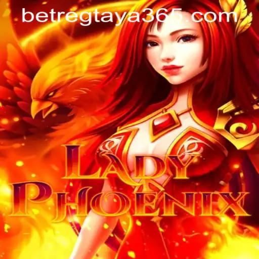 Exploring the Enchanting World of LadyPhoenix with Taya365 Bet Register